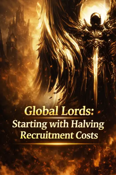Global Lords: Starting with Halving Recruitment Costs