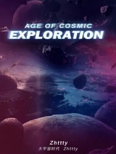 Age of Cosmic Exploration - NovelFull