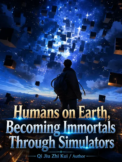 Humans on Earth, Becoming Immortals Through Simulators